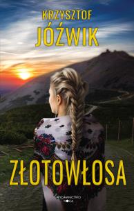 Złotowłosa. Autor: Jóźwik Krzysztof. Multiszop.pl Okładka książki Złotowłosa