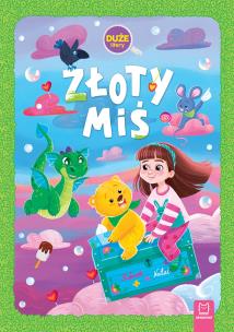 Złoty Miś. Duże litery (oprawa twarda). Autor: Agata Giełczyńska-Jonik. Multiszop.pl Okładka książki Złoty Miś. Duże litery (oprawa twarda)