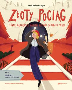 Okładka książki Złoty pociąg i inne największe zagadki historii sztuki w Polsce