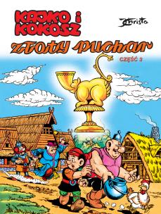 Złoty puchar. Część 3. Kajko i Kokosz wyd. 2024. Autor: Janusz Christa. Multiszop.pl Okładka książki Złoty puchar. Część 3. Kajko i Kokosz wyd. 2024