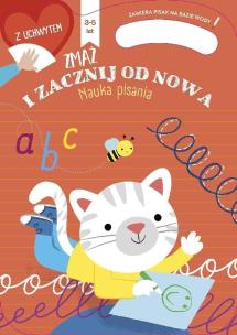 Zmaż i zacznij od nowa. Nauka pisania. 3 - 5 lat. Autor: prca zbiorowa. Multiszop.pl Okładka książki Zmaż i zacznij od nowa. Nauka pisania. 3 - 5 lat