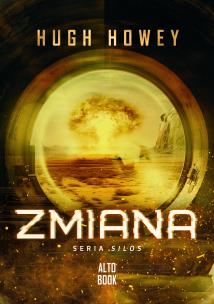 Zmiana. Silos. Tom 2. Autor: Howey Hugh. Multiszop.pl Okładka książki Zmiana. Silos. Tom 2