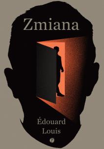 Zmiana. Autor: Edouard Louis. Multiszop.pl Okładka książki Zmiana