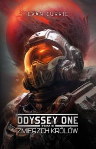 Zmierzch Królów. Odyssey One. Tom 8. Autor: Evan Currie. Multiszop.pl Okładka książki Zmierzch Królów. Odyssey One. Tom 8