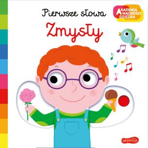 Okładka książki Zmysły. Akademia mądrego dziecka. Pierwsze słowa