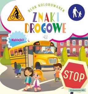 Okładka książki Znaki drogowe. Blok kolorowanek z naklejkami