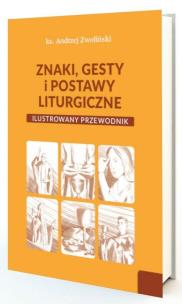 Okładka książki Znaki, gesty i postawy liturgiczne