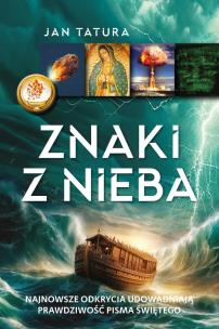 Znaki z nieba. Autor: Jan Tatura. Multiszop.pl Okładka książki Znaki z nieba