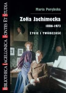 Okładka książki Zofia Jachimecka 1886-1973. Życie i twórczość