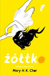 Żółtko. Autor: Choi Mary H. K.. Multiszop.pl Okładka książki Żółtko