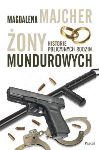 Okładka książki Żony mundurowych. Historie policyjnych rodzin