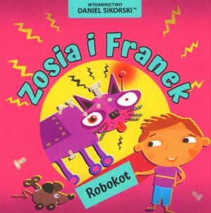 Okładka książki Zosia i Franek. Robokot