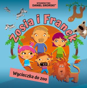 Okładka książki Zosia i Franek. Wycieczka do zoo