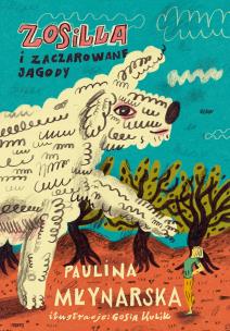 Okładka książki Zosilla i zaczarowane jagody