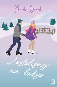 Zostaliśmy na lodzie. Autor: Bianek Klaudia. Multiszop.pl Okładka książki Zostaliśmy na lodzie