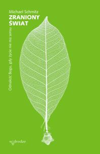 Okładka książki Zraniony świat. Odnaleźć Boga, gdy życie nie ma sensu