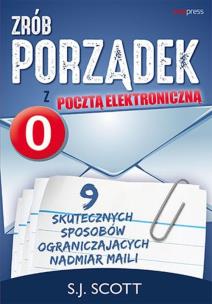 Okładka książki Zrób porządek z pocztą elektroniczną