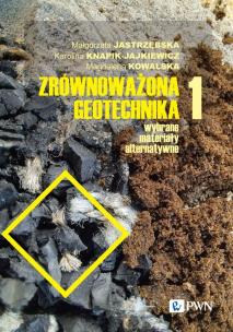 Okładka książki Zrównoważona geotechnika - materiały alternatywne Część 1