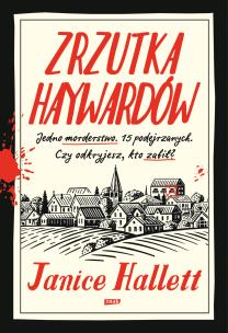 Zrzutka Haywardów. Autor: Janice Hallett. Multiszop.pl Okładka książki Zrzutka Haywardów