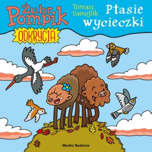 Okładka książki Żubr Pompik. Odkrycia (5) Ptasie wycieczki