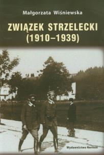 Okładka książki Związek strzelecki 1910-1939