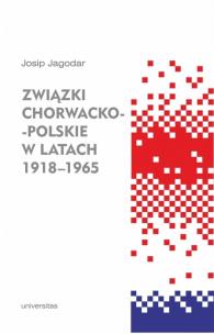 Okładka książki Związki chorwacko-polskie w latach 1918-1965