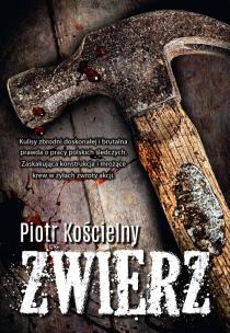 Zwierz. Autor: Piotr Kościelny. Multiszop.pl Okładka książki Zwierz