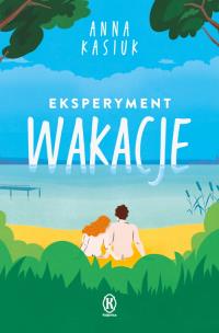ZWIERZAKI są super! Eksperyment Wakacje - uszkodzone. Autor: Kasiuk Anna. Multiszop.pl Okładka książki ZWIERZAKI są super! Eksperyment Wakacje - uszkodzone