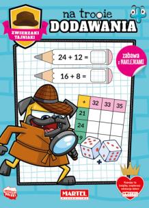 Okładka książki Zwierzaki tajniaki. Na tropie dodawania..