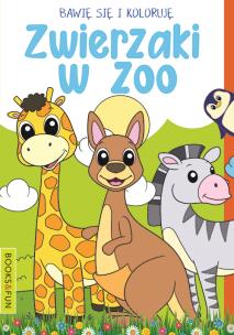 Okładka książki Zwierzaki w ZOO. Bawię się i koloruję
