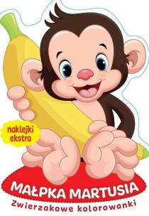 Zwierzakowe kolorowanki. Małpka Martusia. Autor:   Praca zbiorowa. Multiszop.pl Okładka książki Zwierzakowe kolorowanki. Małpka Martusia