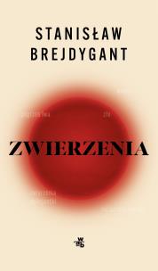 Zwierzenia. Autor: Brejdygant Stanisław. Multiszop.pl Okładka książki Zwierzenia