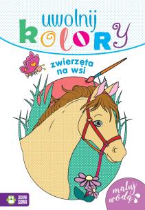 Okładka książki Zwierzęta na wsi. Uwolnij kolory