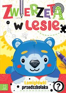 Zwierzęta w lesie. Łamigłówki przedszkolaka. Autor: Bator Agnieszka. Multiszop.pl Okładka książki Zwierzęta w lesie. Łamigłówki przedszkolaka