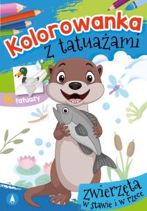 Okładka książki Zwierzęta w stawie i w rzece. Kolorowanka z tatuażami