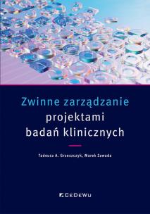 Okładka książki Zwinne zarządzanie projektami badań klinicznych