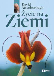 Życie na Ziemi. Autor: David Attenborough. Multiszop.pl Okładka książki Życie na Ziemi
