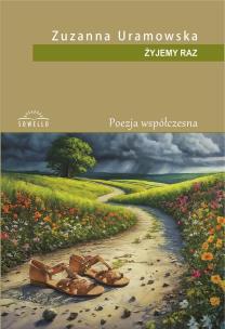 Żyjemy raz. Autor: Zuzanna Uramowska. Multiszop.pl Okładka książki Żyjemy raz