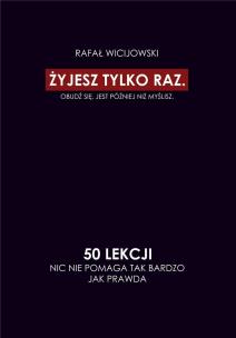 Okładka książki Żyjesz tylko raz. Obudź się