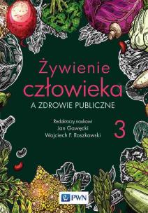 Żywienie człowieka a zdrowie publiczne Tom 3. Autor: Jan Gawęcki. Multiszop.pl Okładka książki Żywienie człowieka a zdrowie publiczne Tom 3