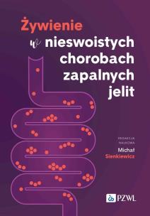 Żywienie w nieswoistych chorobach zapalnych jelit. Autor: Sienkiewicz Michał. Multiszop.pl Okładka książki Żywienie w nieswoistych chorobach zapalnych jelit