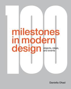 Okładka książki 100 Milestones in Modern Design