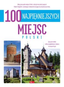 Okładka książki 100 najpiękniejszych miejsc Polski