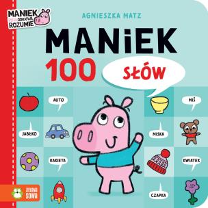 100 słów. Maniek. Autor: Agnieszka Matz. Multiszop.pl Okładka książki 100 słów. Maniek