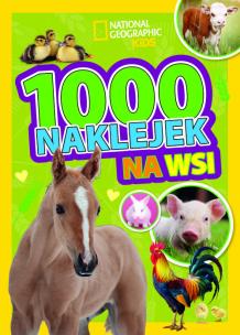 1000 naklejek. Na wsi. National Geographic Kids. Autor:   Praca zbiorowa. Multiszop.pl Okładka książki 1000 naklejek. Na wsi. National Geographic Kids