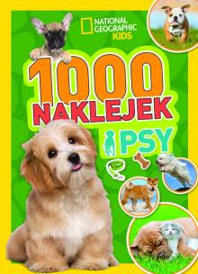 1000 naklejek. Psy. National Geographic Kids. Autor:   Praca zbiorowa. Multiszop.pl Okładka książki 1000 naklejek. Psy. National Geographic Kids