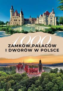 Okładka książki 1000 zamków, pałaców i dworów w Polsce