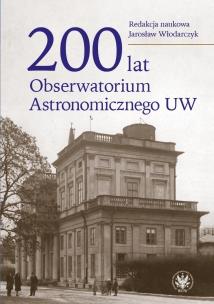 Okładka książki 200 lat Obserwatorium Astronomicznego UW