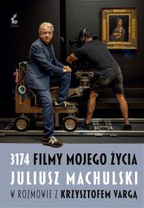 3174 filmy mojego życia.. Autor: Juliusz Machulski, Varga Krzysztof. Multiszop.pl Okładka książki 3174 filmy mojego życia.