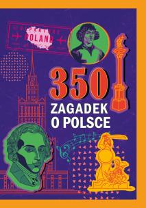 Okładka książki 350 zagadek o Polsce